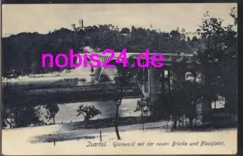 82031 Isartal Grünwald Neue Brücke o ca.1906