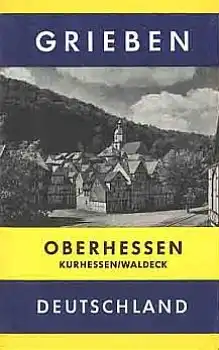 Grieben Reiseführer Oberhessen Band 230, 1972