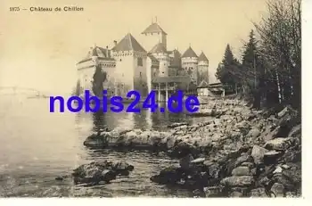 Schloss Chillon Genfer See  *ca.1915