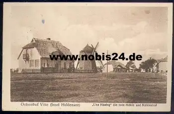18565 Vitte Hiddensee Uns Hüsing die tote Mühle und Mühlenhof o 19.5.1928