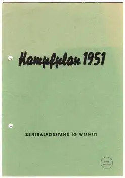 IG Wismut Zentralvorstand Kampfplan 1951 Heft  16 Seiten