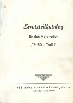 Motorroller "TR 150 Troll 1 " ERsatzteilkatalog 58 Seiten Ludwigsfelde 1962