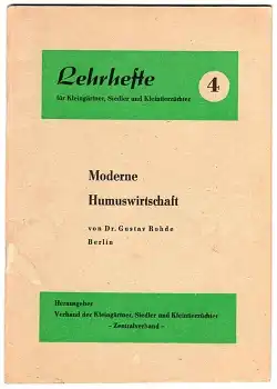 Moderne Humuswirtschaft 1962 Lehrheft 4 für Kleingärtner Siedler und Kleintierzüchter