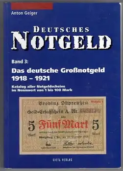 Deutsches Notgeld Katalog Anton Geiger Band 3  Großnotgeld 1918 - 1921