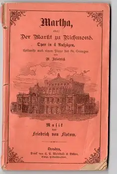 Friedrich von Flotow "Martha" Semperoper Dresden Textbuch um 1900