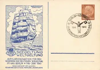 Berlin Seegeltung Weltgeltung Segelschulschiff Gorch Fock Privatganzsache Sonderstempel 15.6.1941