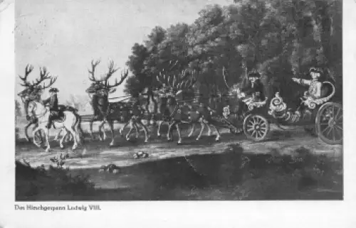 Frankreich König Ludwig VIII Hirschgespann Kutsche o 1932