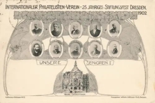 Dresden Internationaler Philatelisten-Verein 25jähriges Stiftungsfest 1902 o 27.3.1926 Unsere Senioren I