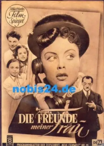 Die Freunde meiner Frau mit   Sonja Ziemann Grethe Weiser Illustrierter Film-Spiegel NR.20