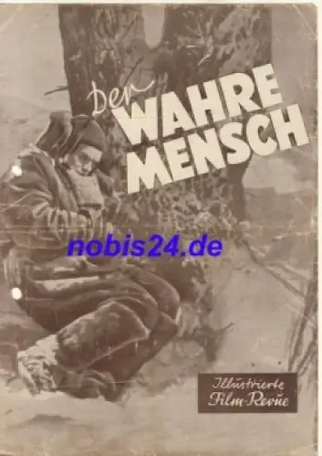 Der wahre Mensch - Sowjetischer Film Illustrierte Film Revue