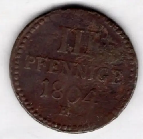 Sachsen-Albertinische Linie 3 Pfennig 1804 H Friedrich August III