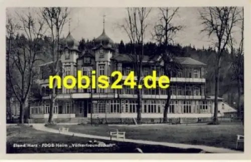 38875 Elend Harz FDGB Heim *ca.1954
