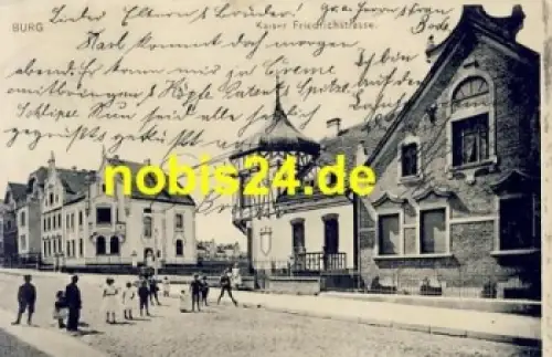 39288 Burg bei Magdeburg Kaiser Friedrichstrasse o 1905