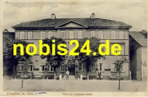 38678 Clausthal Harz Hotel goldene Krone o 1920