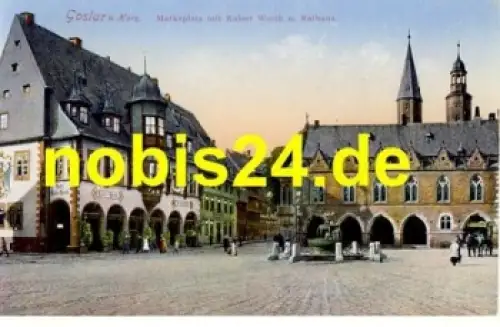 38640 Goslar Markt Rathaus Kaiser Worth *ca.1925