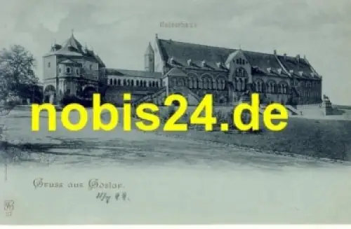 Goslar Kaiserhaus *ca.1900