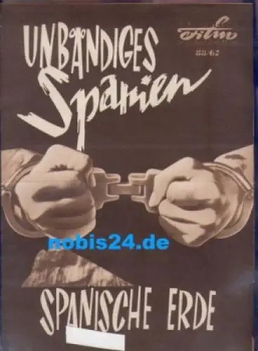Unbändiges Spanien-Spanische Erde, Progress Film Programm 88/62,