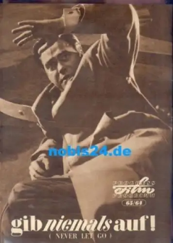 Gib niemals auf ( never let go), Progress Film Programm 65/64 englischer Film Richard Todd, Peter Sellers