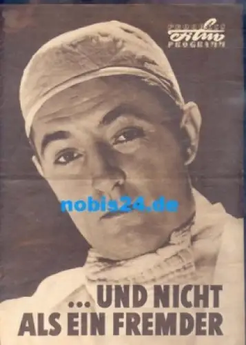 und nicht als ein Fremder, Progress Film Programm 111/57 Olivia de Haviland, Robert Mitchum, Frank Sinatra