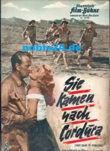 Sie kamen nach Cordura (they came to Cordura) Illustrierte Film-Bühne, Nr. 04930 Garry Cooper, Rita Hayworth