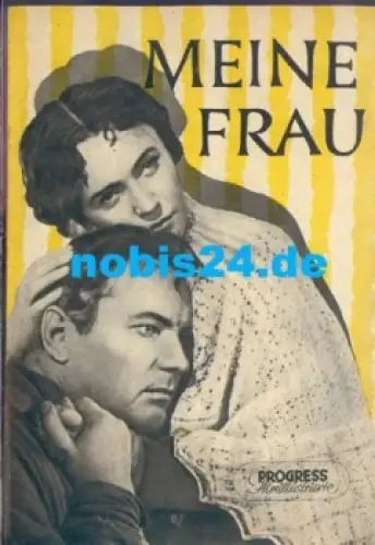 Meine Frau - Sowjetischer Film 85/56 Progress Filmillustrierte