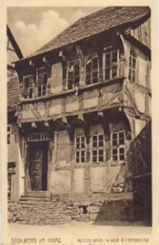 06547 Stolberg, Altes Haus in der Rittergasse o 8.9.1927