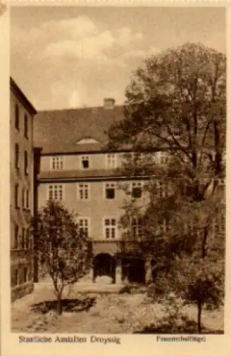 06722 Droyssig Staatliche Anstalten Frauenschulflügel * ca. 1930