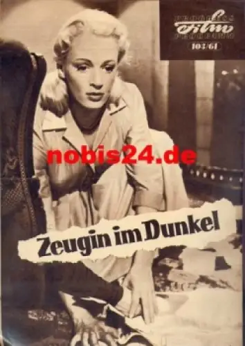 Zeugin im Dunkel - Englischer Film mit Patricia Dainton Conrad Phillips 103/61 Progress Film Programm