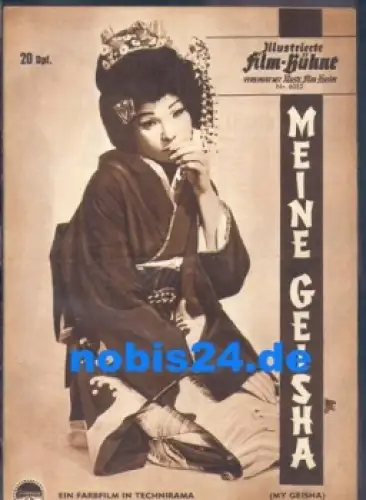 Meine Geisha (my geisha) Illustrierte Film-Bühne 6052 Shirley Mclaine, Yvves Montand
