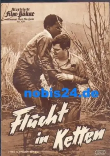 Flucht in Ketten (the dafiant ones) Illustrierte Film-Bühne 4391 Tony Curtis, Sidney Poitier