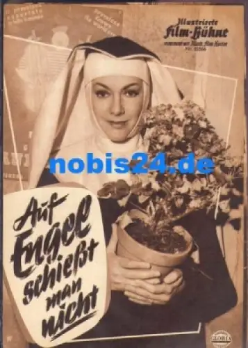 Auf Engel schießt man nicht mit Ruth Leuwerik Hannes Messemer Gustav Knuth Illustrierte Film Bühne 05566