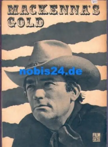 Mackennas Gold, Progress-Programm 45/70 Film für Sie mit Omar Sharif und Telly Savalas