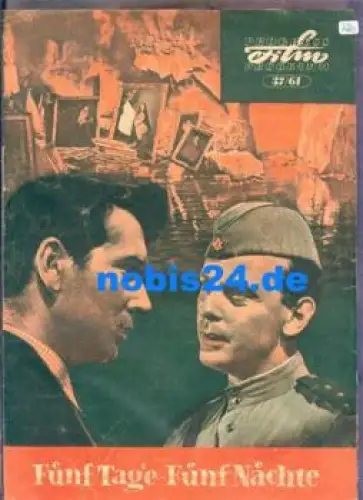 Fünf Tage Fünf Nächte - Sowjetischer Film 37/61 Progress-Programm