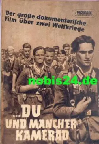 Du und mancher Kamerad - Dokumentation über zwei Weltkriege 49/56 Progress-Programm