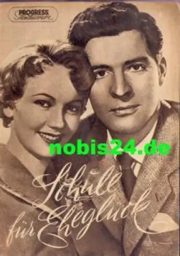 Schule für Eheglück - ​​​​​​​ Paul Hubschmid Lieselotte Pulver Wolf Albach-Retty 29/57 Progress-Programm