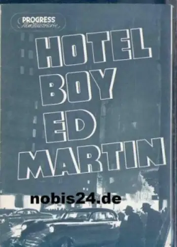 Hotel Boy Ed Martin - Ulrich Thein Katharina Matz Kurt Wenkhaus 24/55 Progress-Programm