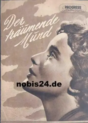 Der träumende Mund mit Maria Schell O. W. Fischer 45/54 Progress-Programm