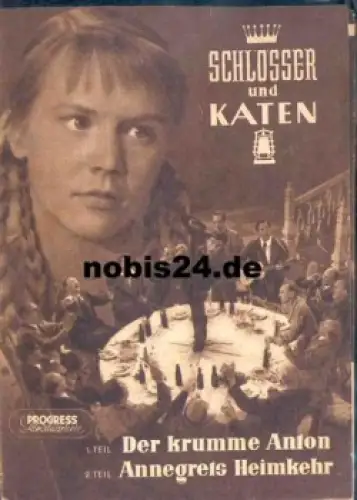 Schloesser und Katen 11/57 Progress-Programm I. Teil Der krumme Anton II. Teil Annegrets Heimkehr Raimund Schelcher