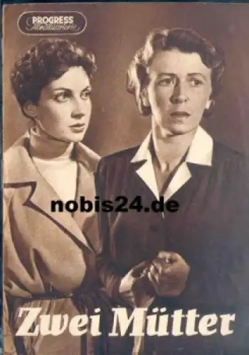 Zwei Mütter 43/57 Progress-Programm Francoise Sira Helga Göring Ruth Wacker Wilhelm Koch-Hooge Kurt Oligmüller Heinz Gies Fred Ludwig