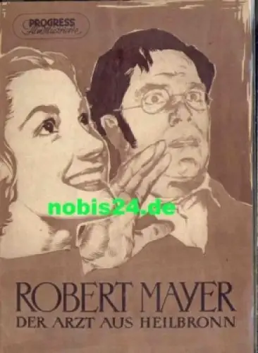 Robert Mayer Der Arzt aus Heilbronn 94/55 Progress-Programm