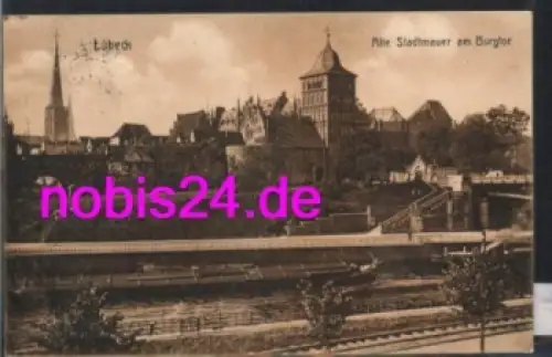 Lübeck Alte Stadtmauer Burgtor o 21.7.1913