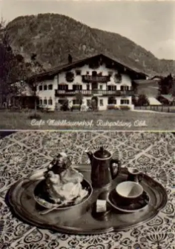 83324 Ruhpolding, Cafe Mühlbauernhof, * ca. 1950