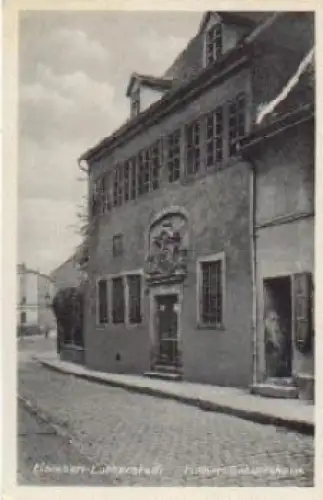 06295 Eisleben Martin Luthers Geburtshaus * ca. 1930