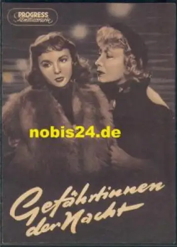Gefährtinen der Nacht - Französischer Film 45/56 Progress Programm mi Francoise Arnoul Raymond Pellegrin
