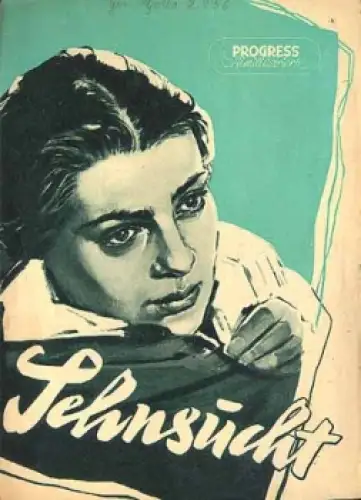 Sehnsucht - Sowjetischer Film 40/56 Filmprogramm Progress