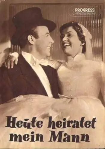 Heute heiratet mein Mann mit Liselotte Pulver Johannes Heesters 46/57 Filmprogramm Progress