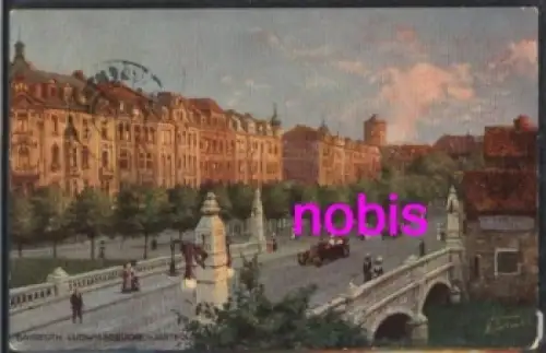 Bayreuth Ludwigsbrücke Künstlerkarte o 18.6.1916