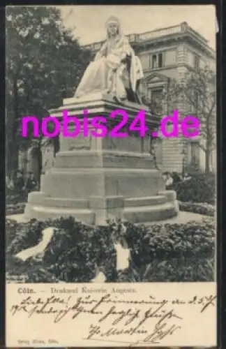Köln Denkmal Kaiserin Augusta o 4.7.1904
