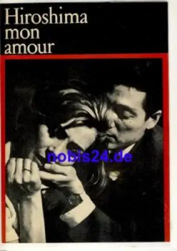 Hiroshima mon amour, mit Emmanuele Riva, Eiji Okada 1/69 Film für Sie Programm