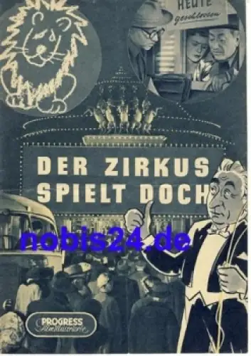 Der Zirkus spielt doch - Tschechoslowakischer Film 47/55 Progress Filmillustrierte